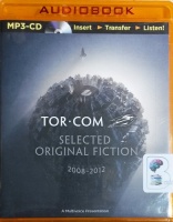 Tor.com - Selected Original Fiction written by Various Modern Fiction Authors performed by Luke Daniels, Amy McFadden, MacLeod Andrews and Cassandra Campbell on MP3 CD (Unabridged)